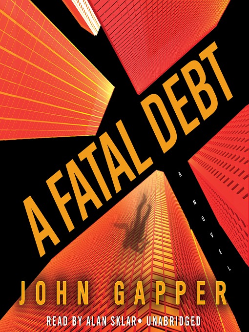 Title details for A Fatal Debt by John Gapper - Wait list